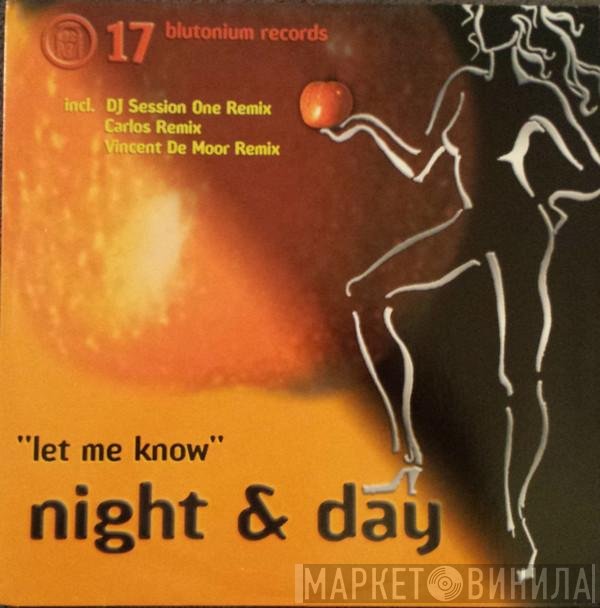 Night & Day  - Let Me Know