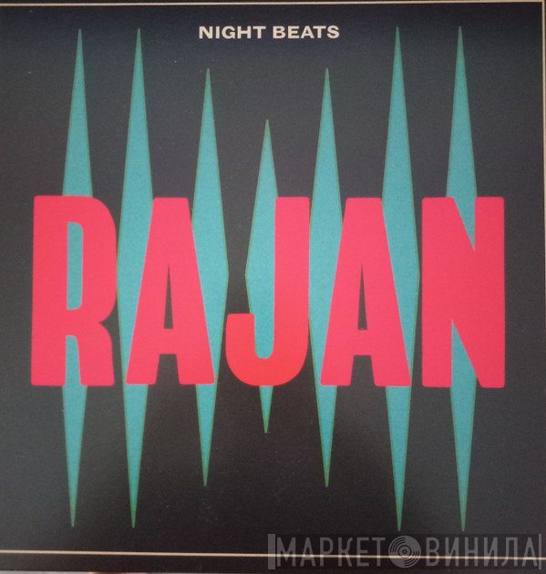Night Beats  - Rajan