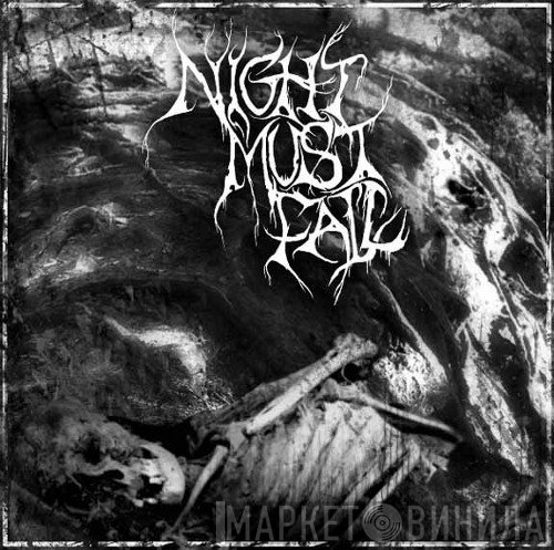 Night Must Fall - Night Must Fall / Funeral Of Mankind