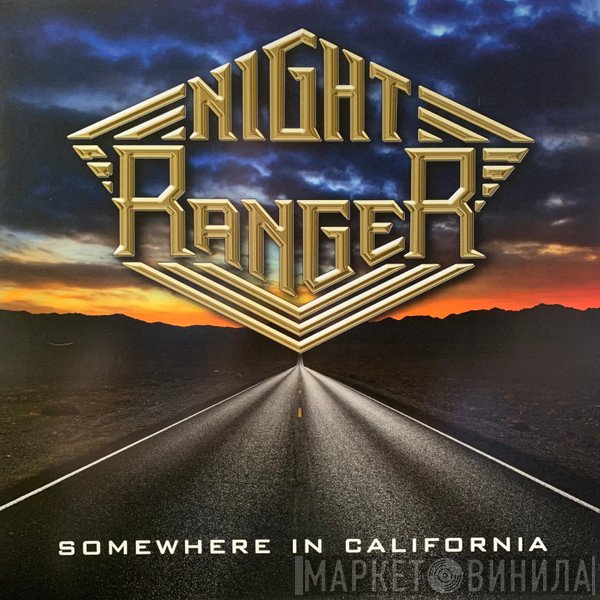 Night Ranger  - Somewhere In California