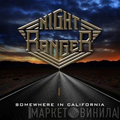 Night Ranger  - Somewhere In California