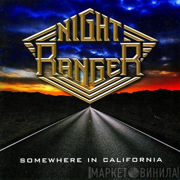 Night Ranger  - Somewhere In California