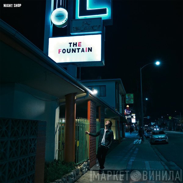 Night Shop - The Fountain