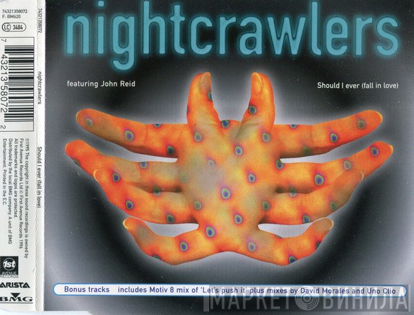 Nightcrawlers Featuring John Reid  - Should I Ever (Fall In Love)