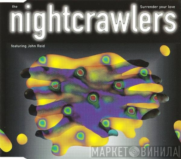 Nightcrawlers Featuring John Reid  - Surrender Your Love