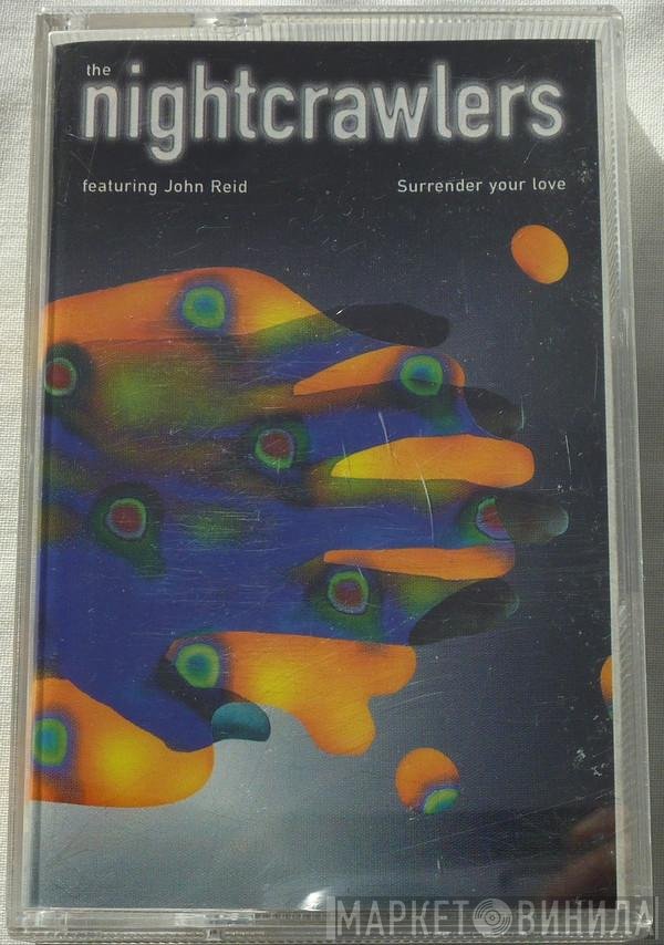 Nightcrawlers, John Reid - Surrender Your Love