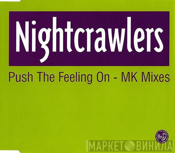 Nightcrawlers - Push The Feeling On - MK Mixes