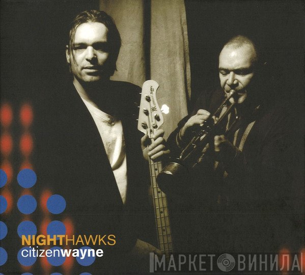Nighthawks - Citizen Wayne