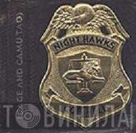Nighthawks  - Cop Hell