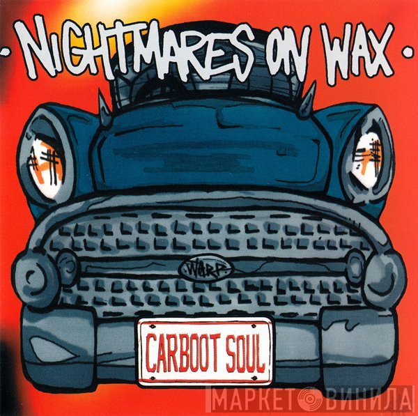Nightmares On Wax  - Carboot Soul