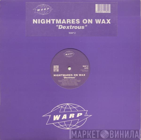 Nightmares On Wax - Dextrous