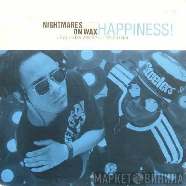 Nightmares On Wax - Happiness!