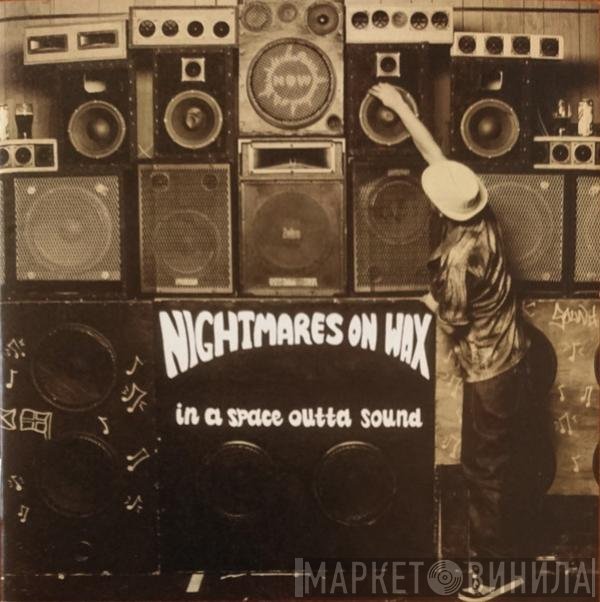 Nightmares On Wax  - In A Space Outta Sound
