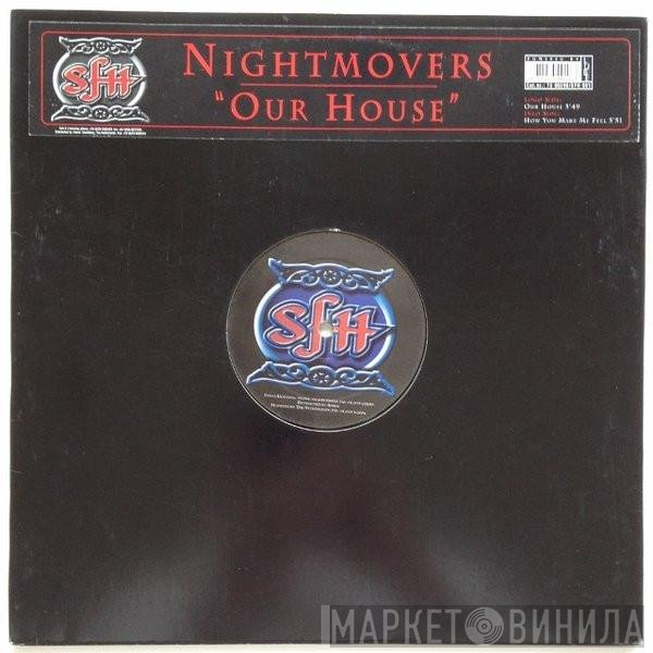 Nightmovers - Our House