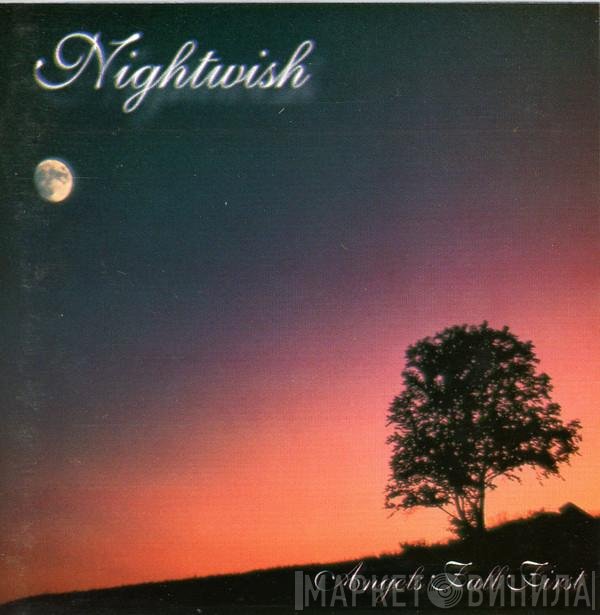 Nightwish  - Angels Fall First