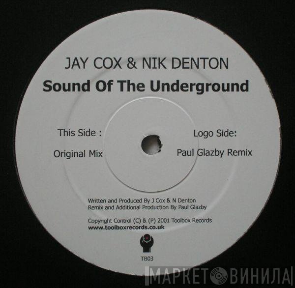 Nik Denton, Jay Cox - Sound Of The Underground