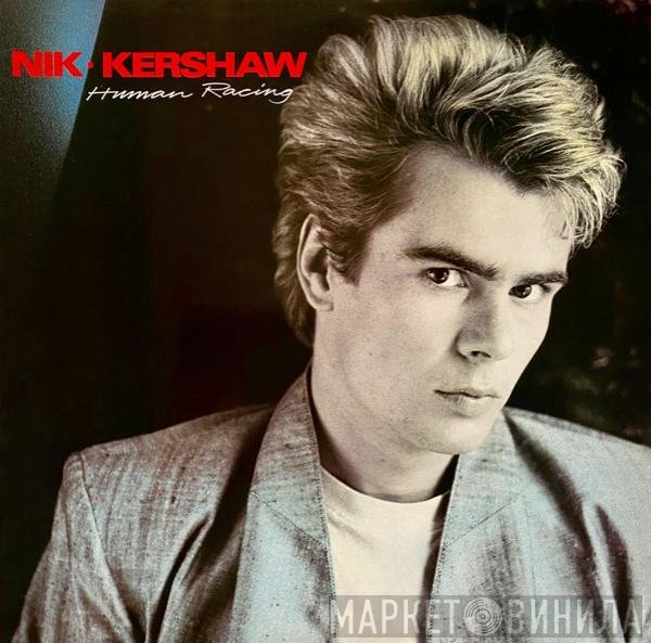 Nik Kershaw  - Human Racing