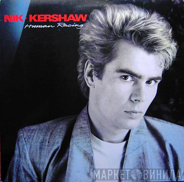 Nik Kershaw  - Human Racing