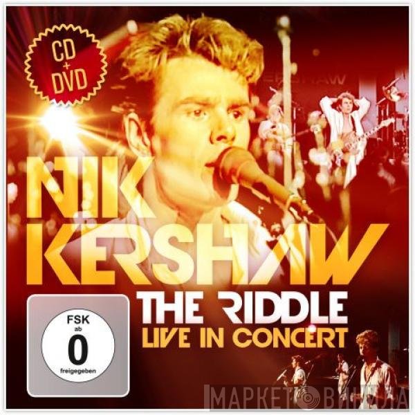Nik Kershaw  - The Riddle (Live In Concert)