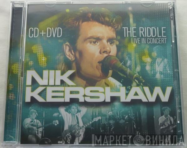 Nik Kershaw  - The Riddle (Live In Concert)