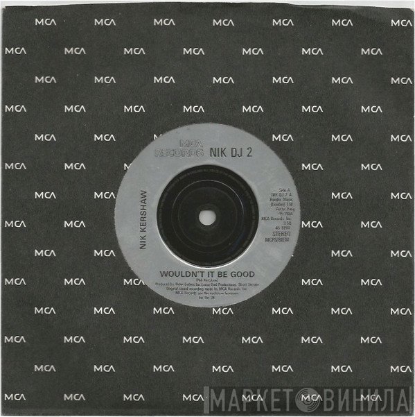 Nik Kershaw - Wouldn't It Be Good