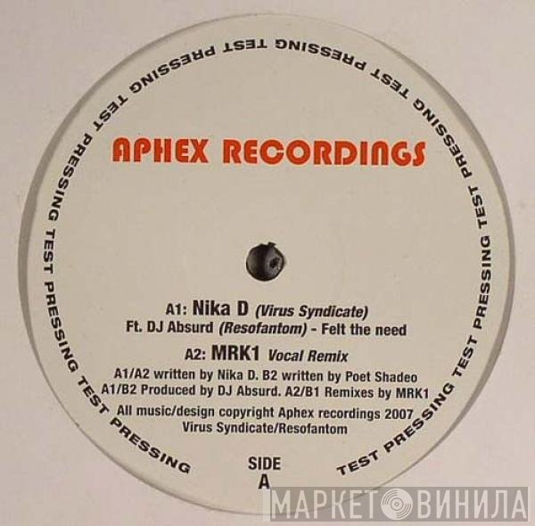 Nika D - Felt The Need