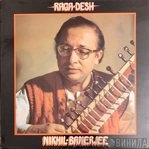 Nikhil Banerjee  - Raga Desh