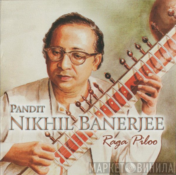 Nikhil Banerjee  - Raga Piloo