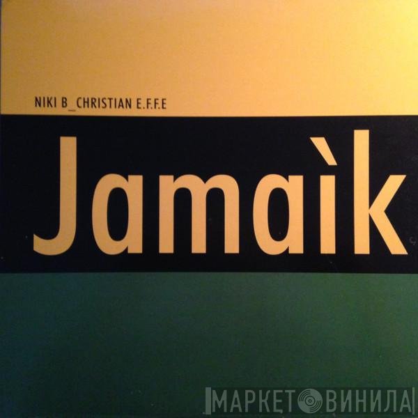 Niki B &amp; Christian E.F.F.E. - Jamaik