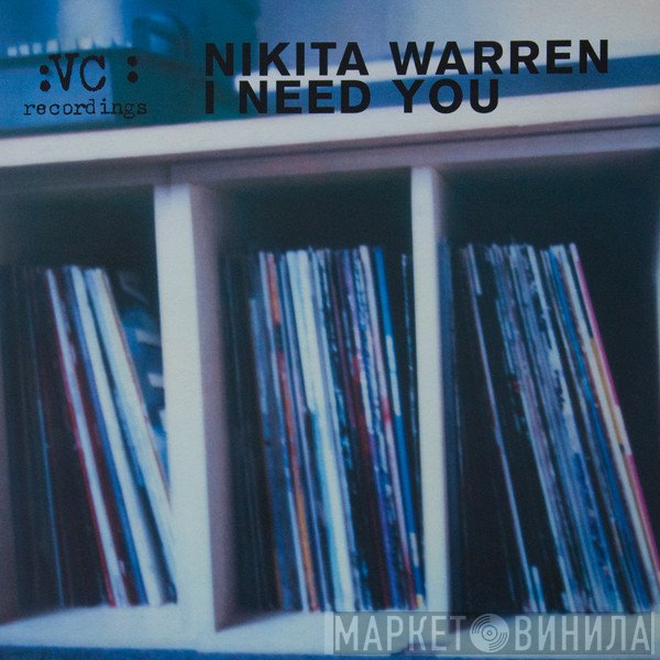 Nikita Warren - I Need You