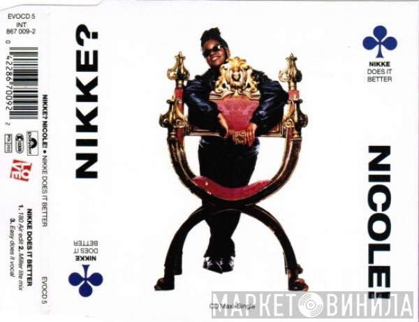 Nikke Nicole - Nikke Does It Better