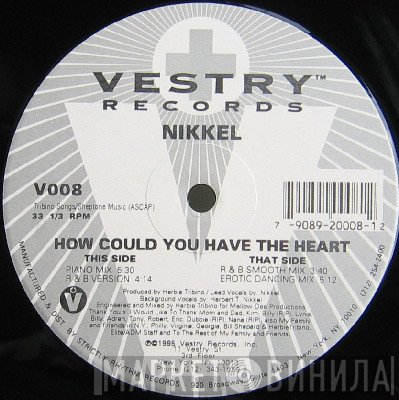 Nikkel - How Could You Have The Heart