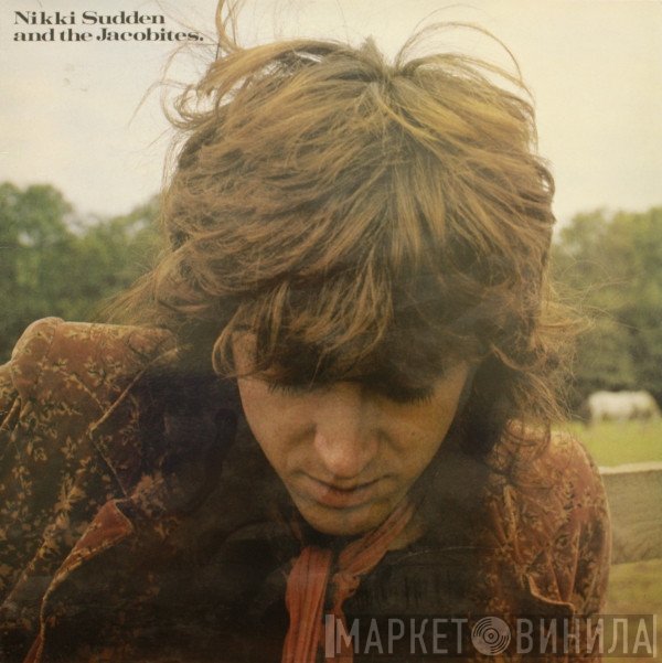 Nikki Sudden And The Jacobites  - Texas