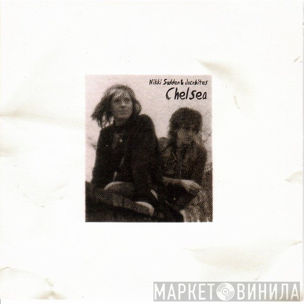 Nikki Sudden, The Jacobites - Chelsea