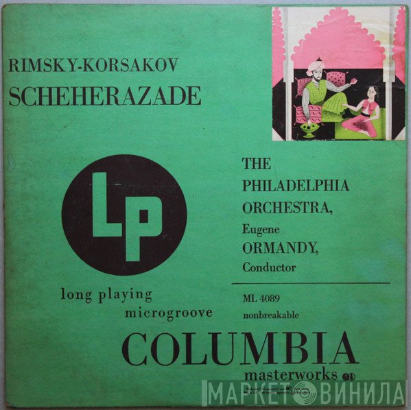 Nikolai Rimsky-Korsakov : Eugene Ormandy Conducting The Philadelphia Orchestra  - Scheherazade