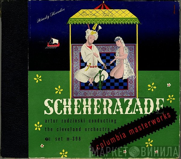 Nikolai Rimsky-Korsakov / Artur Rodzinski Conducting The Cleveland Orchestra  - Scheherazade