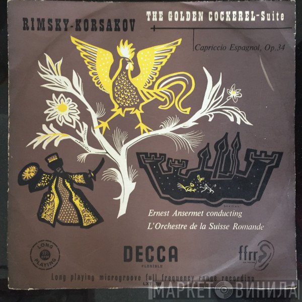 Nikolai Rimsky-Korsakov, L'Orchestre De La Suisse Romande, Ernest Ansermet - The Golden Cockerel - Suite / Capriccio Espagnol, Op.34
