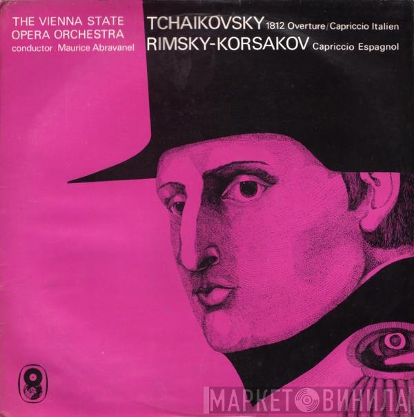Nikolai Rimsky-Korsakov, Maurice de Abravanel, Orchester Der Wiener Staatsoper, Pyotr Ilyich Tchaikovsky - 1812 Overture / Capriccio Italien / Capriccio Espagnole