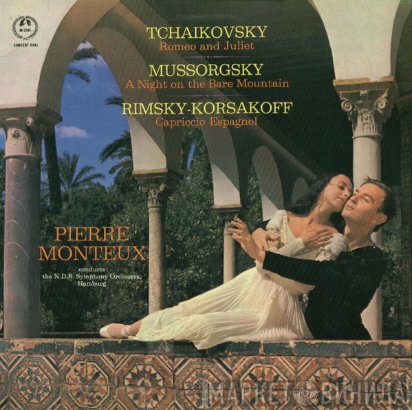 Nikolai Rimsky-Korsakov, Pierre Monteux, Modest Mussorgsky, Pyotr Ilyich Tchaikovsky, NDR Sinfonieorchester - Romeo And Juliet / A Night On The Bare Mountain / Capriccio Espagnol
