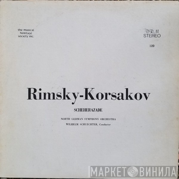 Nikolai Rimsky-Korsakov, Das Norddeutsche Symphonieorchester, Wilhelm Schüchter  - Scheherazade