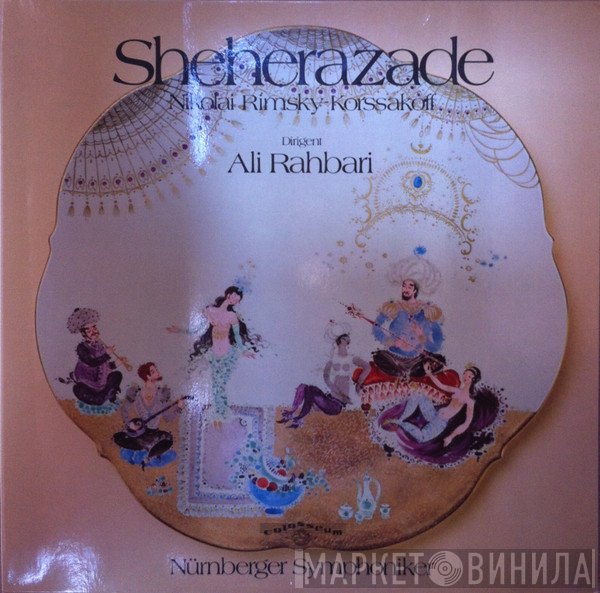 Nikolai Rimsky-Korsakov - Dirigent Alexander Rahbari, Nürnberger Symphoniker  - Sheherazade