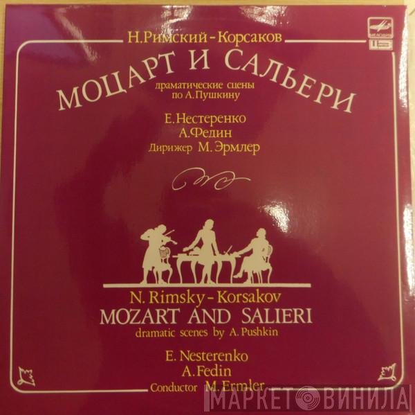 Nikolai Rimsky-Korsakov, Evgeny Nesterenko, Alexander Fedin, Mark Ermler - Mozart And Salieri. Dramatic Scenes By A. Pushkin, Op. 48