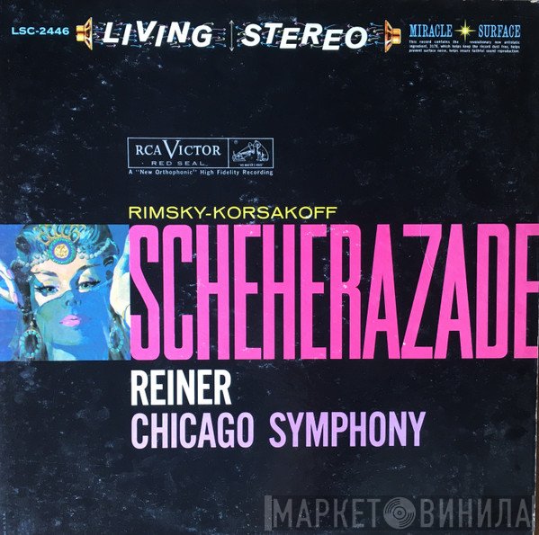 Nikolai Rimsky-Korsakov, Fritz Reiner, The Chicago Symphony Orchestra  - Scheherazade