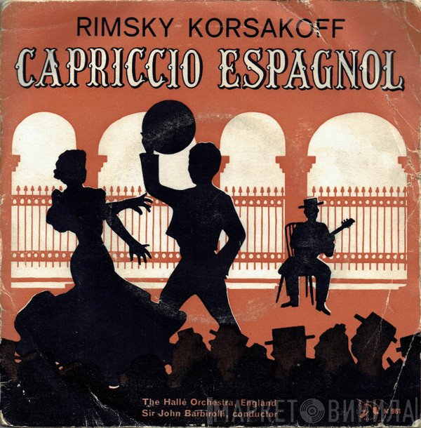 Nikolai Rimsky-Korsakov, Hallé Orchestra, Sir John Barbirolli - Capriccio Espagnol