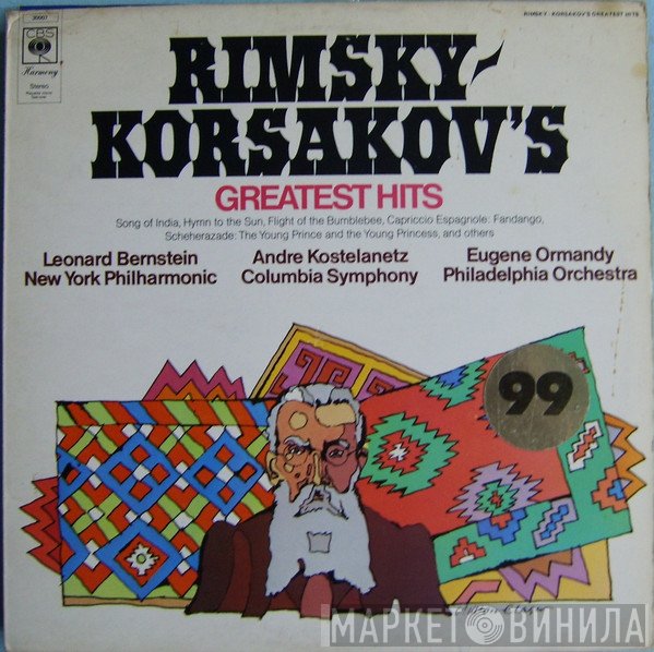 Nikolai Rimsky-Korsakov, Leonard Bernstein, The New York Philharmonic Orchestra, André Kostelanetz, Columbia Symphony Orchestra, Eugene Ormandy, The Philadelphia Orchestra - Greatest Hits