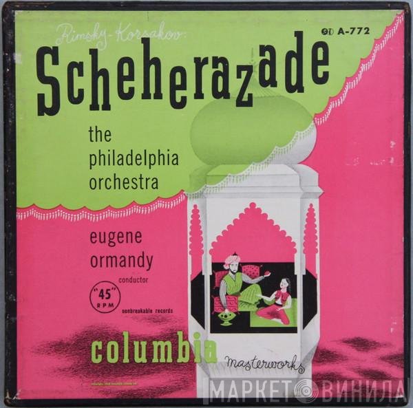 Nikolai Rimsky-Korsakov - The Philadelphia Orchestra, Eugene Ormandy  - Scheherazade