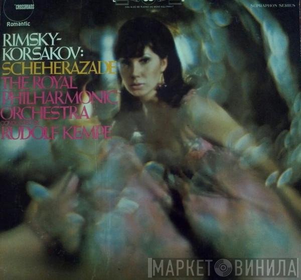 Nikolai Rimsky-Korsakov, The Royal Philharmonic Orchestra, Rudolf Kempe  - Scheherazade