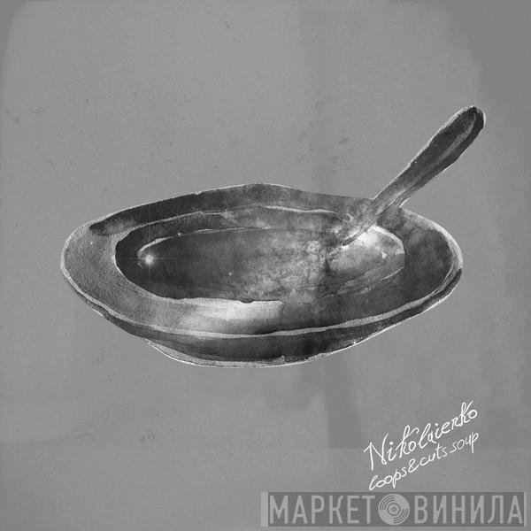 Nikolaienko  - Loops & Cuts Soup