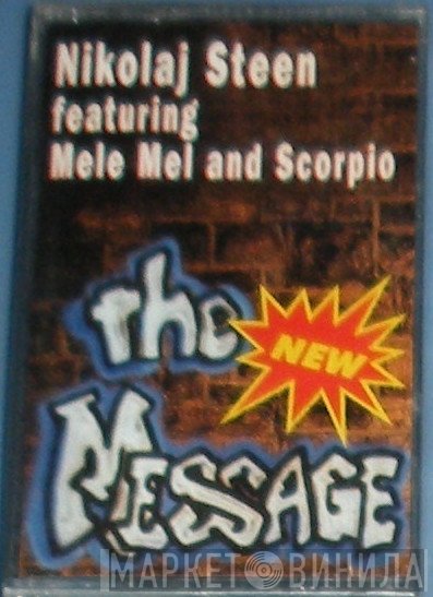 Nikolaj Steen Featuring Melle Mel And Scorpio   - The New Message