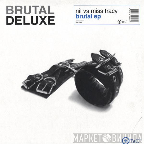 Nil vs. Miss Tracy - Brutal EP